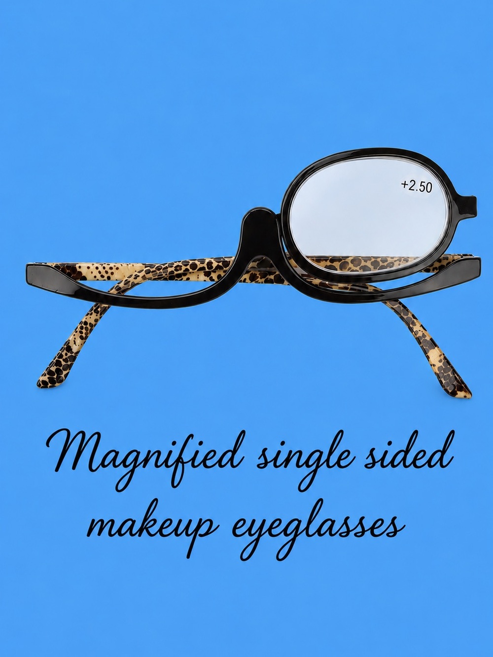 Magnified +250 Single-Sided Makeup Eyeglasses 
Black Frame, Leopard Temples